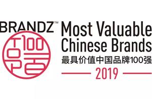 BrandZ 2019 has value China brand most 100 strong pop chart